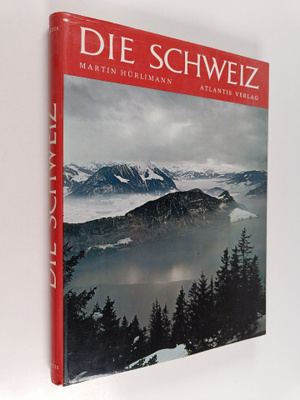 Martin Hurlimann : Die Schweiz