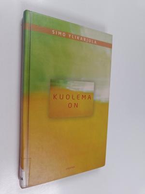Simo Ylikarjula : Kuolema on
