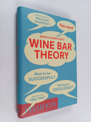 David Gilbertson : Wine Bar Theory