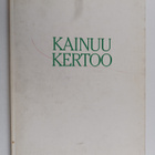 Veikko (tekstit) Huovinen : Kainuu kertoo - pikkukuva 1