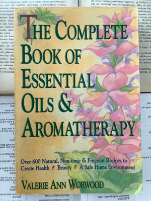The Complete Book of Essential Oils and Aromatherapy