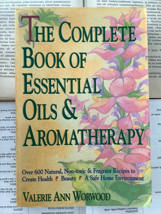 The Complete Book of Essential Oils and Aromatherapy