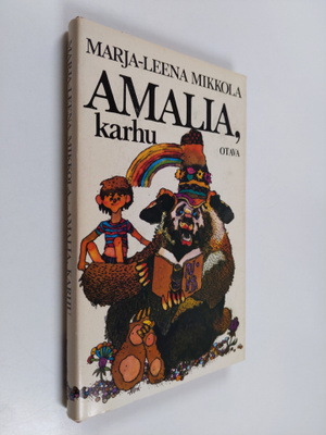 Marja-Leena Mikkola : Amalia, karhu : satu lapsille ja ai...