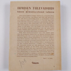 Pierre Lecomte Du Nouy : Ihmisen tulevaisuus : hänen menn... - pikkukuva 2