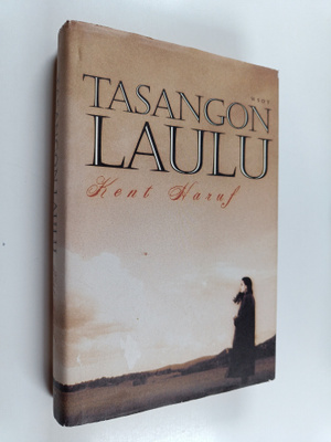 Kent Haruf : Tasangon laulu