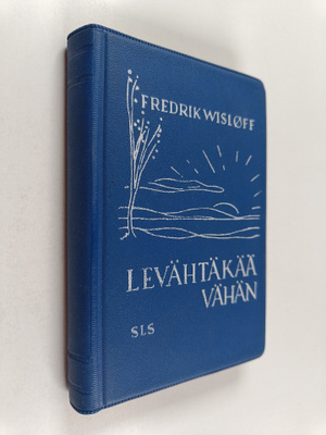 Fredrik Wislöff : Levähtäkää vähän
