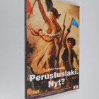 Esko Seppänen : Perustuslaki. Nyt? - pikkukuva 1