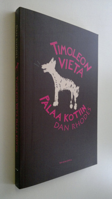 Dan Rhodes : Timoleon Vieta palaa kotiin