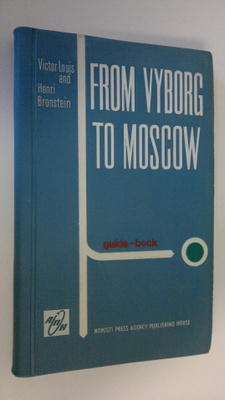 Victor Louis : From Vyborg to Moscow by car : guide book