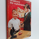 Ilse Goldsmith : Anatomi för nybörjare - en bok om din eg... - pikkukuva 1