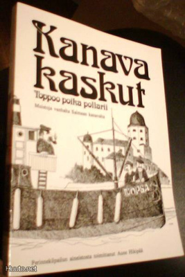 Kanavakaskut - Muistoja Saimaan kanavalta (Sis.pk:t)