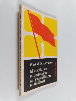 Heikki Kirjavainen : Marxilaiset suuntaukset ja kristilli...