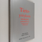 Matti Mäkelin : Tietoyrityksen strategiat, johtaminen ja ... - pikkukuva 1