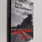 Brian McGilloway : Hirsipuukuja - pikkukuva 1