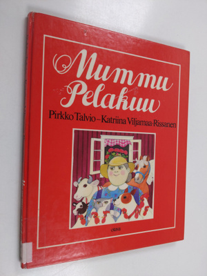 Pirkko Talvio ym. : Mummu pelakuu