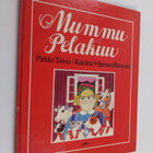 Pirkko Talvio ym. : Mummu pelakuu - pikkukuva 1