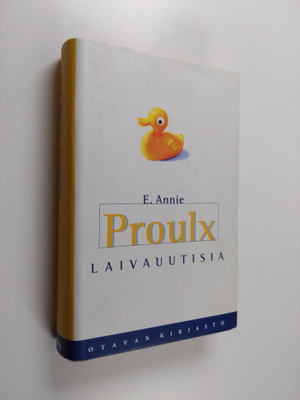Annie Proulx : Laivauutisia