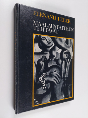 Fernand Leger : Maalaustaiteen tehtävät