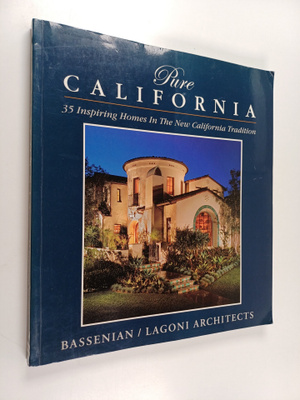 Aram Bassenian : Pure California - 35 Inspiring Houses in...