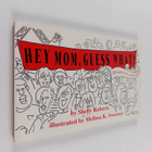 Shelly Roberts : Hey Mom, Guess What! - 150 Ways to Tell ... - pikkukuva 1