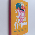 Kacie Rose : You deserve good gelato : reasons to travel ... - pikkukuva 1