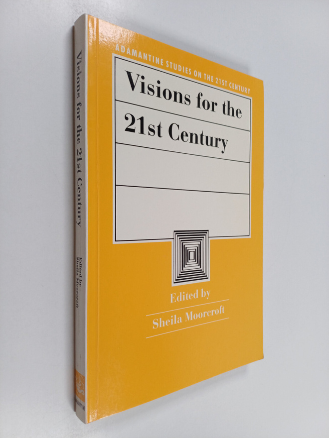 Visions for the 21st century