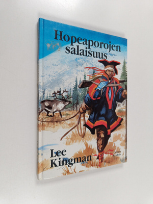 Lee Kingman : Hopeaporojen salaisuus