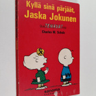 Charles M. Schulz : Kyllä sinä pärjäät, Jaska Jokunen - pikkukuva 1