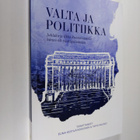 Valta ja politiikka : juhlakirja Ilkka Ruostetsaarelle hä... - pikkukuva 1