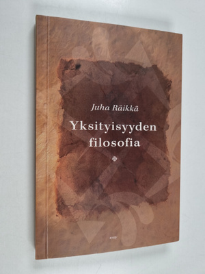 Juha Raikka : Yksityisyyden filosofia