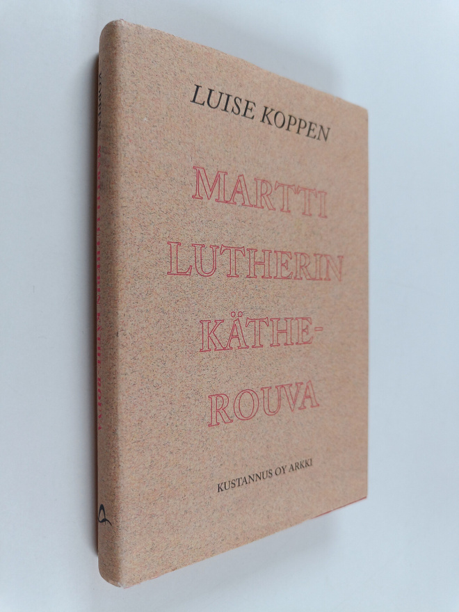 Luise Koppen : Martti Lutherin Käthe-rouva