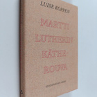 Luise Koppen : Martti Lutherin Käthe-rouva - pikkukuva 1