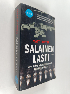 Matt Potter : Salainen lasti : maailman vaarallisimmat sa...