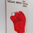 Veijo Meri : Det hände 1918 och sex noveller - pikkukuva 1
