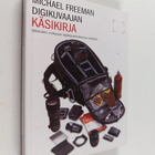 Michael Freeman : Digikuvaajan käsikirja : välttämätön ma... - pikkukuva 1