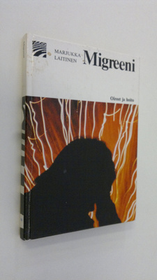 Marjukka Laitinen : Migreeni