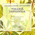 J. Karjalainen Yhtyeineen - 1994 - Villejä Lupiineja - CD - pikkukuva 2