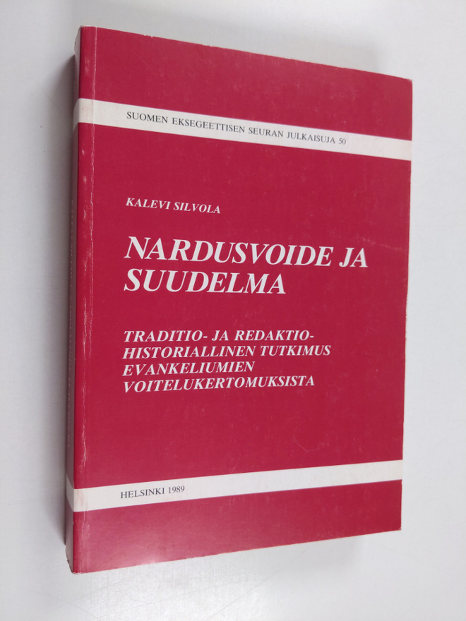 Kalevi Silvola : Nardusvoide ja suudelma : traditio- ja r...