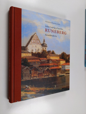 Agneta Rahikainen : Johan Ludvig ja Fredrika Runeberg : k...