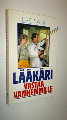 Lee Salk : Lääkäri vastaa vanhemmille