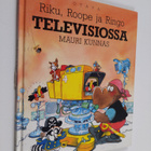Mauri Kunnas : Riku, Roope ja Ringo televisiossa - pikkukuva 1