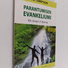 Albert Benjamin Simpson : Parantumisen evankeliumi - pikkukuva 1