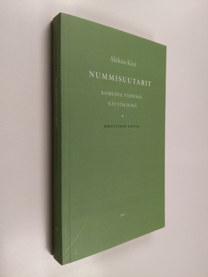 Aleksis Kivi : Nummisuutarit - komedia viidessä näytökses...