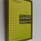 Bruce Schulman : The Seventies - The Great Shift In Ameri... - pikkukuva 1