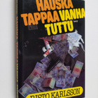 Risto Karlsson : Hauska tappaa vanha tuttu : jännitysromaani - pikkukuva 1