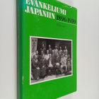 Lauri Koskenniemi : Evankeliumi Japaniin : Suomen luteril... - pikkukuva 1
