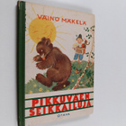Väinö Mäkelä : Pikkuväen seikkailuja - pikkukuva 1