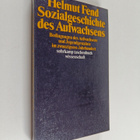 Helmut Fend : Sozialgeschichte des Aufwachsens : Bedingun... - pikkukuva 1