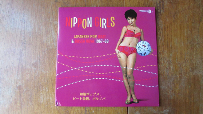 Nippon Girls: Japanese Pop, Beat & Bossa Nova 1967-69