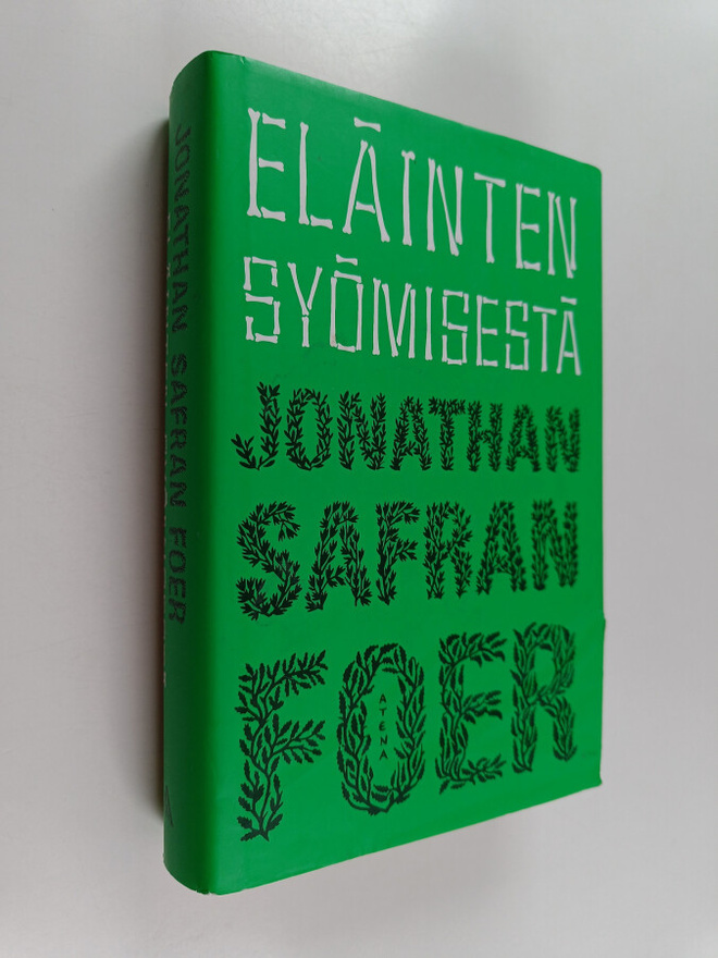 Jonathan Safran Foer : Eläinten syömisestä